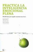 LIBROS DE PSICOLOG�A | PR�CTICA LA INTELIGENCIA EMOCIONAL PLENA