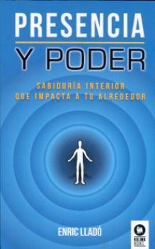 LIBROS DE AUTOAYUDA | PRESENCIA Y PODER: SABIDURA INTERIOR QUE IMPACTA A TU ALREDEDOR