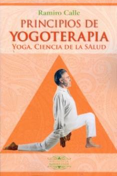 LIBROS DE RAMIRO A. CALLE | PRINCIPIOS DE LA YOGOTERAPIA
