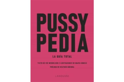 LIBROS DE SEXUALIDAD | PUSSY PEDIA: LA GUA TOTAL
