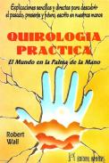 LIBROS DE QUIROMANCIA | QUIROLOGA PRCTICA: EL MUNDO EN LA PALMA DE LA MANO