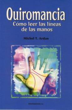 LIBROS DE QUIROMANCIA | QUIROMANCIA: CMO LEER LAS LNEAS DE LAS MANOS