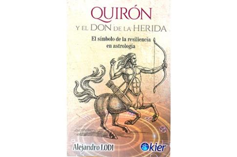 LIBROS DE ASTROLOGA | QUIRN Y EL DON DE LA HERIDA