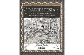 LIBROS DE RADIESTESIA | RADIESTESIA: UN VIAJE MS ALL DE NUESTROS CINCO SENTIDOS