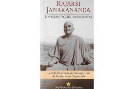 LIBROS DE YOGANANDA | RAJARSI JANAKANANDA: UN GRAN YOGUI OCCIDENTAL