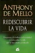 LIBROS DE ANTHONY DE MELLO | REDESCUBRIR LA VIDA