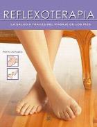 LIBROS DE REFLEXOLOGA | REFLEXOTERAPIA: LA SALUD A TRAVS DEL MASAJE DE LOS PIES