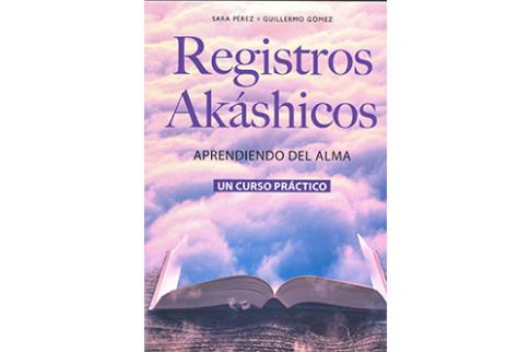 LIBROS DE REGISTROS AKSHICOS | REGISTROS AKSHICOS: APREDIENDO DEL ALMA