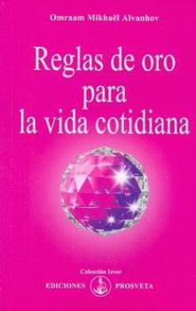LIBROS DE AIVANHOV | REGLAS DE ORO PARA LA VIDA COTIDIANA