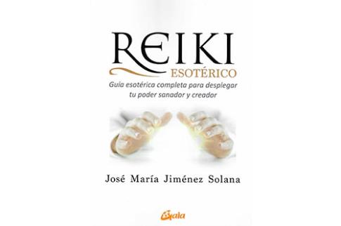 LIBROS DE REIKI | REIKI ESOTRICO: GUA ESOTRICA COMPLETA PARA DESPLEGAR TU PODER SANADOR Y CREADOR