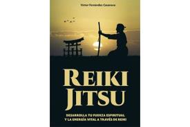 LIBROS DE REIKI | REIKI JITSU: DESARROLLA TU FUERZA ESPIRITUAL Y ENERG�A VITAL A TRAV�S DEL REIKI