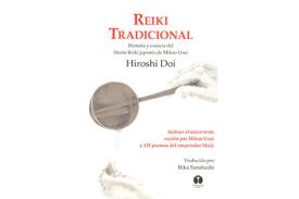 LIBROS DE REIKI | REIKI TRADICIONAL: HISTORIA Y ESENCIA DEL DENTO REIKI JAPON�S DE MIKAO USUI