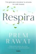 LIBROS DE RESPIRACIN | RESPIRA: UNA GUA PARA ENCONTRAR LA ARMONA EN CADA INSTANTE
