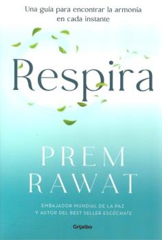 LIBROS DE RESPIRACIN | RESPIRA: UNA GUA PARA ENCONTRAR LA ARMONA EN CADA INSTANTE