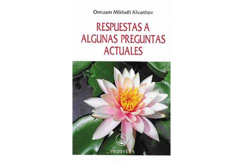 LIBROS DE AIVANHOV | RESPUESTAS A ALGUNAS PREGUNTAS ACTUALES