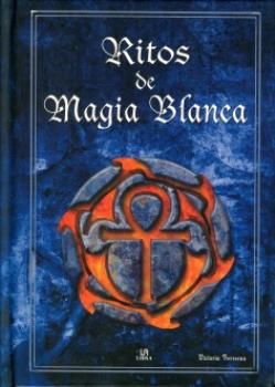 LIBROS DE MAGIA | RITOS DE MAGIA BLANCA