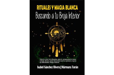 LIBROS DE MAGIA | RITUALES Y MAGIA BLANCA: BUSCANDO A TU BRUJA INTERIOR