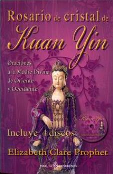 LIBROS DE ELIZABETH C. PROPHET | ROSARIO DE CRISTAL DE KUAN YIN (Libro + 4 CD)