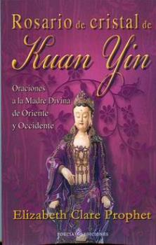 LIBROS DE ELIZABETH C. PROPHET | ROSARIO DE CRISTAL DE KUAN YIN