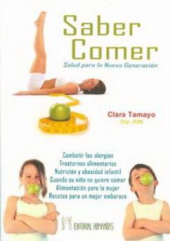 LIBROS DE ALIMENTACIN | SABER COMER: SALUD PARA LA NUEVA GENERACIN