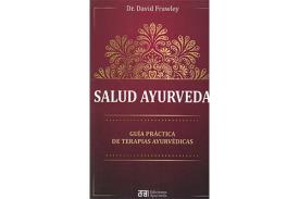 LIBROS DE AYURVEDA | SALUD AYURVEDA: GU�A PR�CTICA DE TERAPIAS AYURV�DICAS