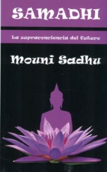 LIBROS DE BUDISMO | SAMADHI: LA SUPRACONCIENCIA DEL FUTURO