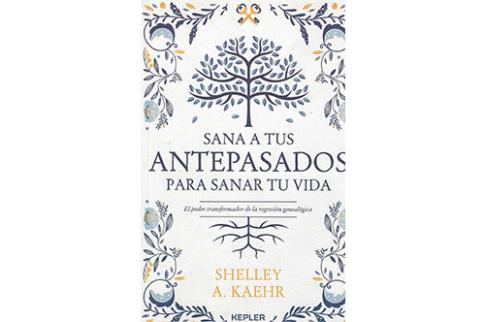 LIBROS DE CONSTELACIONES FAMILIARES | SANA A TUS ANTEPASADOS PARA SANAR TU VIDA