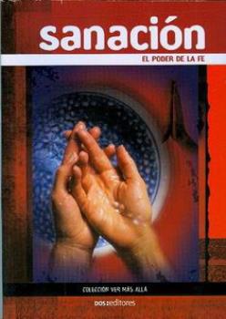 LIBROS DE SANACIN | SANACIN: EL PODER DE LA FE