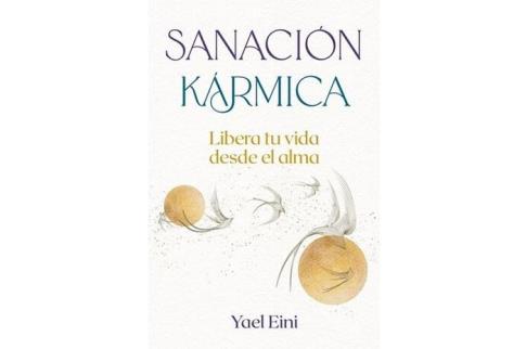 LIBROS DE SANACI�N | SANACI�N K�RMICA: LIBERA TU IDA DESDE EL ALMA