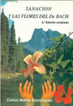 LIBROS DE FLORES DE BACH | SANACIN Y LAS FLORES DEL DR. BACH