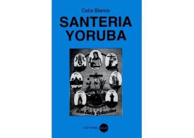 LIBROS DE SANTER�A | SANTER�A YORUBA (Celia Blanco)