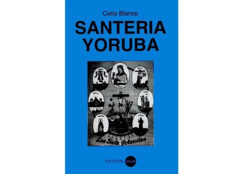 LIBROS DE SANTER�A | SANTER�A YORUBA (Celia Blanco)