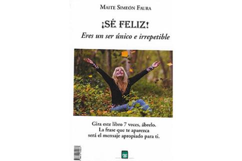 LIBROS DE AUTOAYUDA | S FELIZ! ERES UN SER NICO E IRREPETIBLE