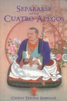 LIBROS DE BUDISMO | SEPARARSE DE LOS CUATRO APEGOS