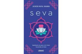 LIBROS DE HINDUISMO | SEVA: SABIDURA SIJ PARA VIVIR BIEN HACIENDO EL BIEN