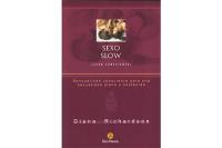 SEXO SLOW: SEXO CONSCIENTE