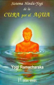 LIBROS DE ATKINSON - RAMACHARAKA | SISTEMA HINDU-YOGI DE LA CURA POR EL AGUA
