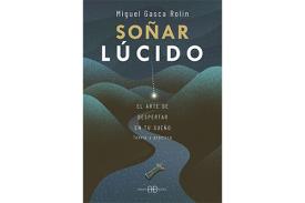 LIBROS DE SUE�OS | SO�AR L�CIDO: EL ARTE DE DESPERTAR EN TU SUE�O