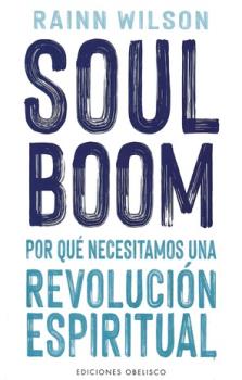 LIBROS DE AUTOAYUDA | SOUL BLOOM: POR QU NECESITAMOS UNA REVOLUCIN ESPIRITUAL