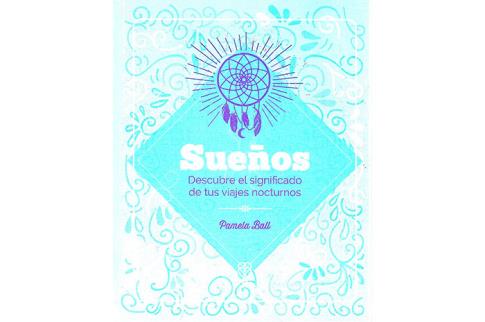 LIBROS DE SUEOS | SUEOS: DESCUBRE EL SIGNIFICADO DE TUS VIAJES NOCTURNOS