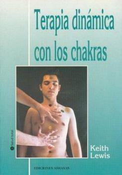 LIBROS DE CHAKRAS | TERAPIA DINMICA CON LOS CHAKRAS