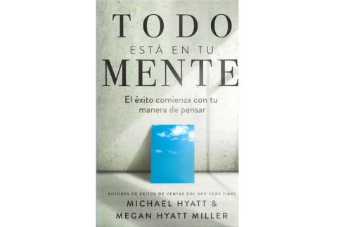 LIBROS DE AUTOAYUDA | TODO EST EN TU MENTE: EL XITO COMIENZA CON TU MANERA DE PENSAR