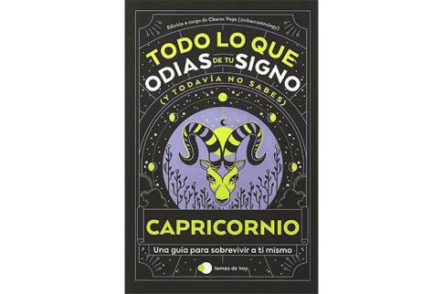 LIBROS DE ASTROLOGA | TODO LO QUE ODIAS DE TU SIGNO (Y TODAVA NO SABES): CAPRICORNIO