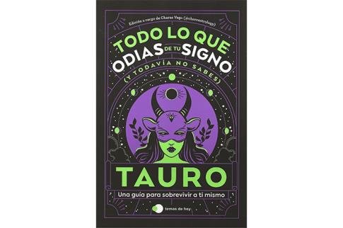 LIBROS DE ASTROLOGA | TODO LO QUE ODIAS DE TU SIGNO (Y TODAVA NO SABES): TAURO