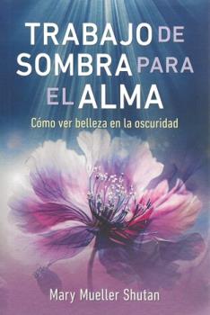 LIBROS DE AUTOAYUDA | TRABAJO DE SOMBRA PARA EL ALMA