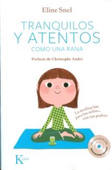 LIBROS DE NIOS NDIGO, MATERNIDAD E INFANTIL | TRANQUILOS Y ATENTOS COMO UNA RANA (Libro + CD)