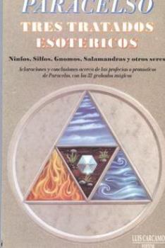 LIBROS DE PARACELSO | TRES TRATADOS ESOTRICOS