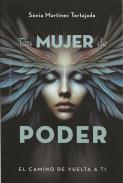 LIBROS DE AUTOESTIMA | TU MUJER DE PODER: EL CAMINO DE VUELTA A TI