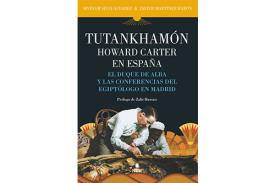 LIBROS DE EGIPTO | TUTANKHAMN: HOWARD CARTER EN ESPAA