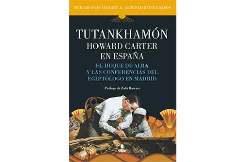 LIBROS DE EGIPTO | TUTANKHAMN: HOWARD CARTER EN ESPAA
